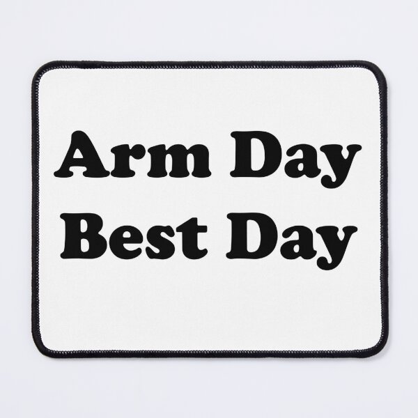 Item preview, Arm Day Best Day designed and sold by designsbyted.