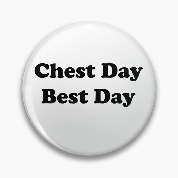 Item preview, Chest Day Best Day designed and sold by designsbyted.