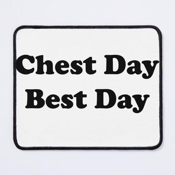 Item preview, Chest Day Best Day designed and sold by designsbyted.