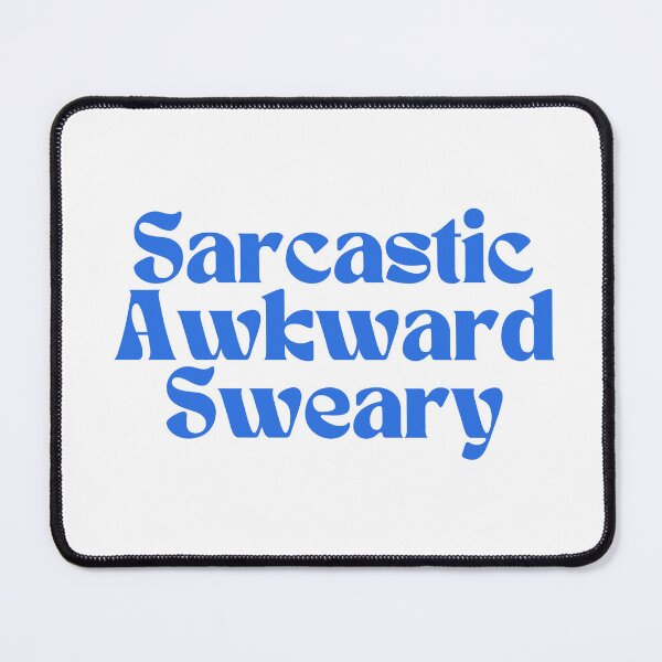 Item preview, Sarcastic Awkward Sweary/ Graphic/ Funny designed and sold by Alexa5454.