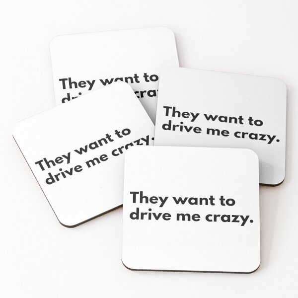 Item preview, They want to drive me crazy. designed and sold by Dj Gavric998.