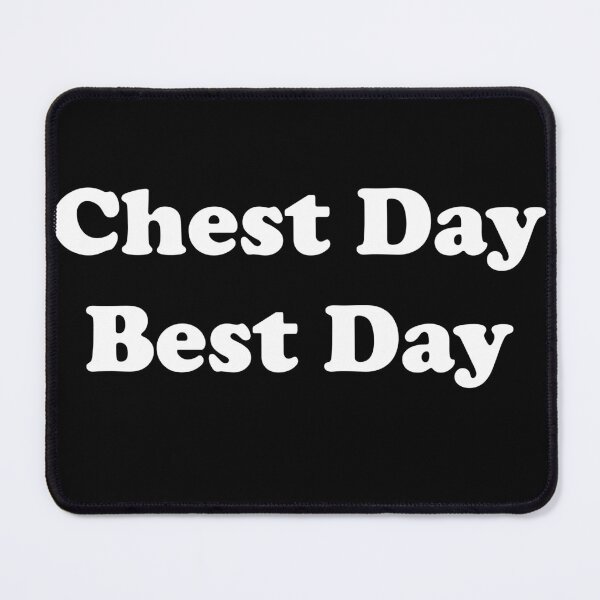 Item preview, Chest Day Best Day designed and sold by designsbyted.