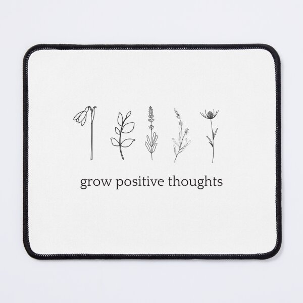 Item preview, Grow Positive Thoughts designed and sold by man0s.