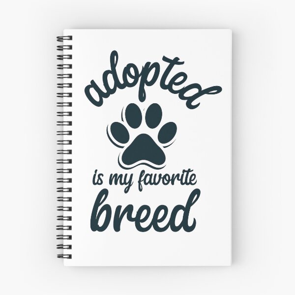 Item preview, adopted is my favorite breed  designed and sold by designsmaster99.