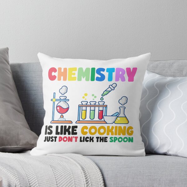 Item preview, Chemistry Is Like Cooking Just Don't Lick The Spoon, Funny Chemistry Saying designed and sold by PRINTED ..