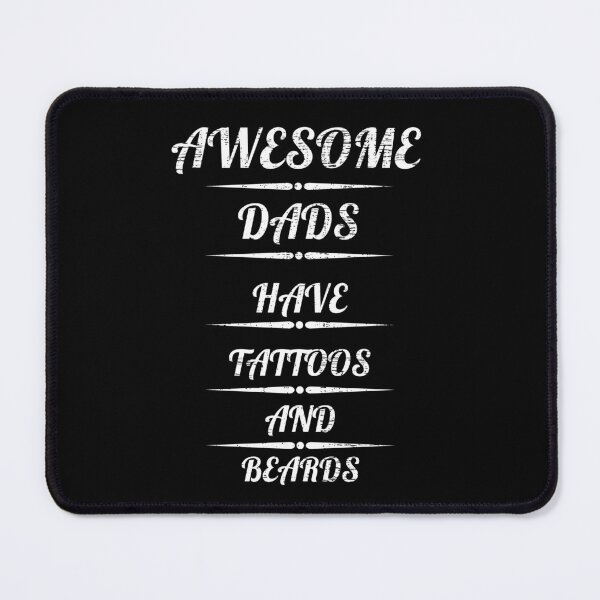 Item preview,  AWESOME DADS HAVE TATTOOS AND BEARDS designed and sold by Affyboss6.