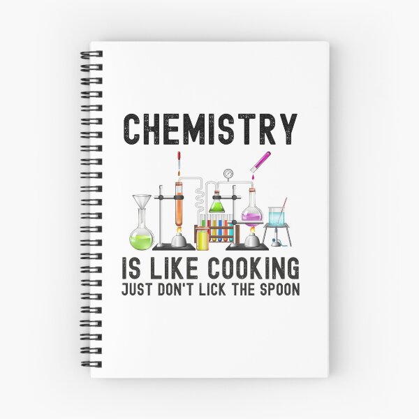 Item preview, Chemistry Is Like Cooking Just Don't Lick The Spoon, Funny Chemistry Saying designed and sold by PRINTED ..