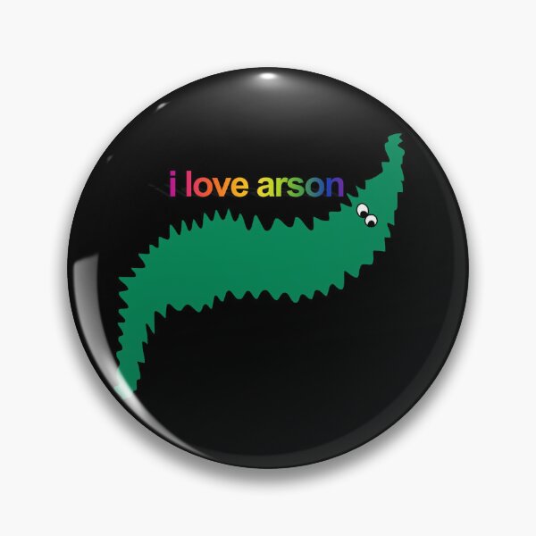 Item preview, i love arson designed and sold by wormwithastring.