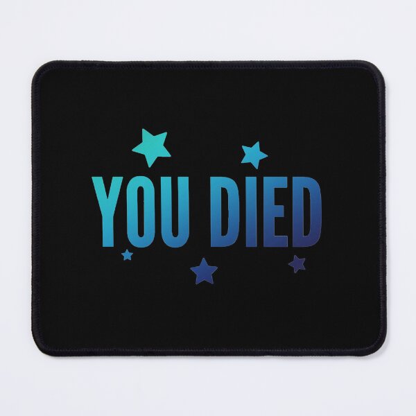 Item preview, You died - Blue designed and sold by LukjanovArt.