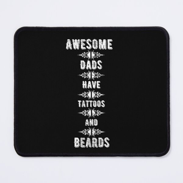 Item preview,  AWESOME DADS HAVE TATTOOS AND BEARDS designed and sold by Affyboss6.
