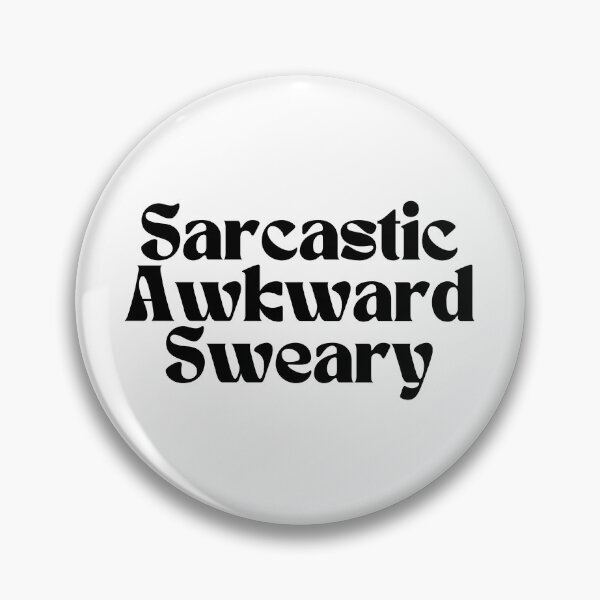 Item preview,  Sarcastic Awkward Sweary/ Graphic/ Funny designed and sold by Alexa5454.