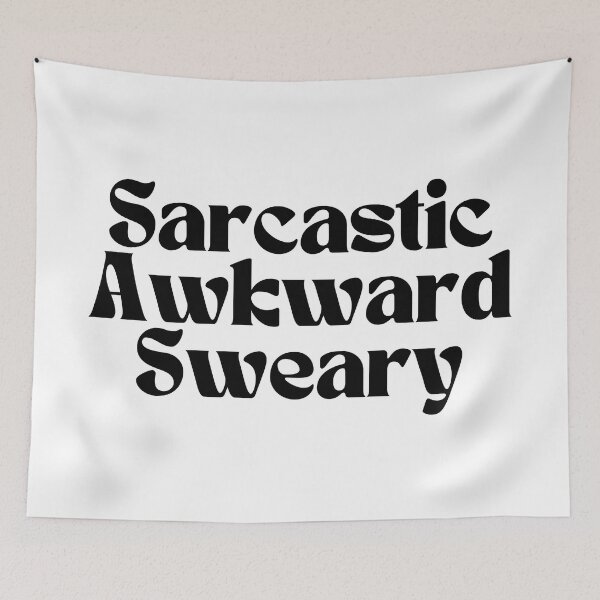 Item preview,  Sarcastic Awkward Sweary/ Graphic/ Funny designed and sold by Alexa5454.