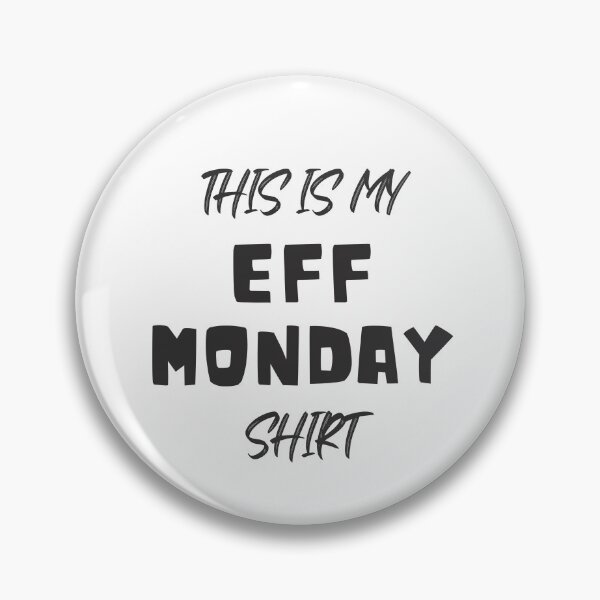 Artikelvorschau, Das ist mein Eff-Monday-Shirt entworfen und verkauft von two7designs.