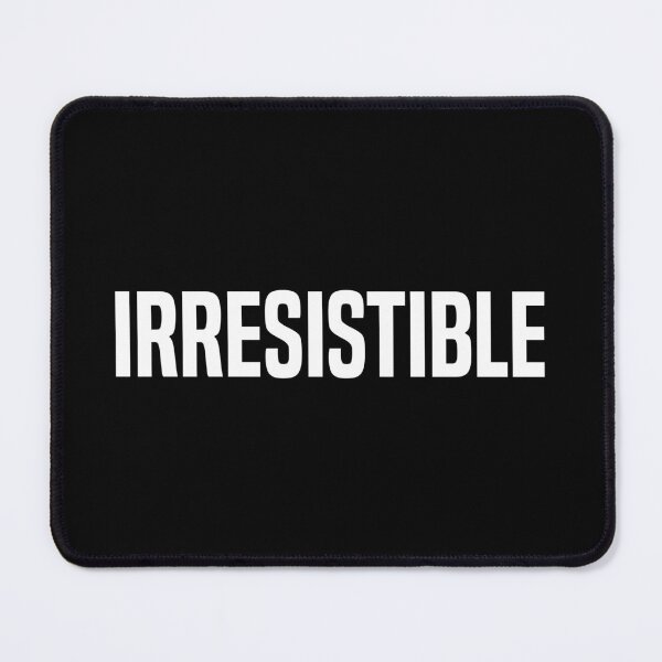 Item preview, Irresistible designed and sold by OutcastBrain.