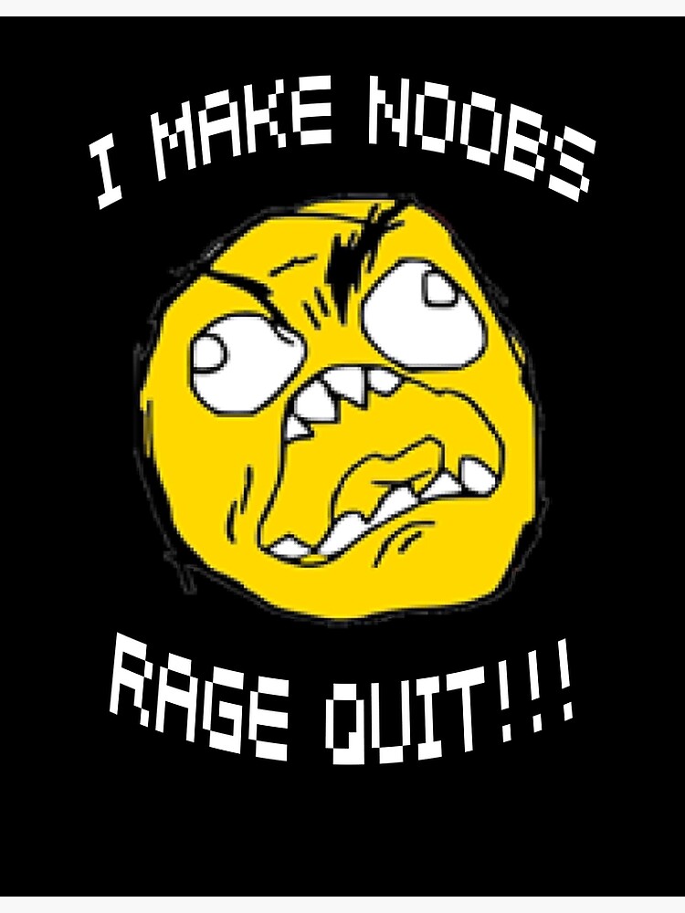 I Make Noobs Rage Quit Sticker for Sale by VibenGraphics