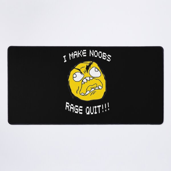 Item preview, I Make Noobs Rage Quit designed and sold by VibenGraphics.