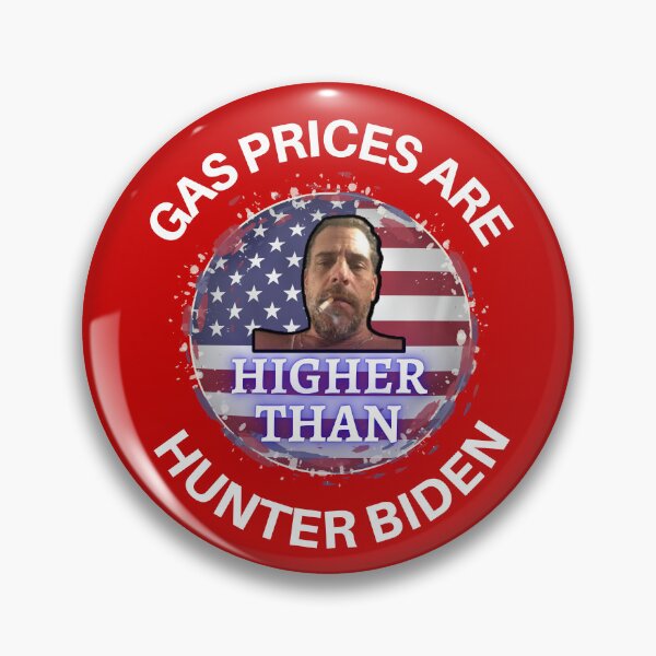 Item preview, Gas Prices Are Higher Than Hunter Biden designed and sold by WoodburyLake.