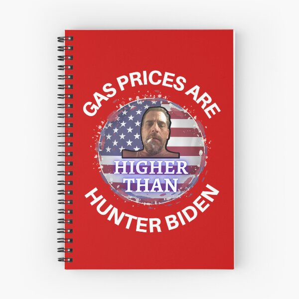 Item preview, Gas Prices Are Higher Than Hunter Biden designed and sold by WoodburyLake.