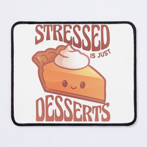 Item preview, Stressed dessert  designed and sold by 1White-Rabbit.