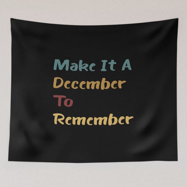 Item preview, MAKE IT A DECEMBER TO REMEMBER designed and sold by KHABIRITI.