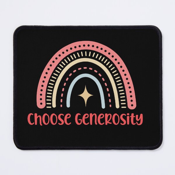 Item preview, Choose Generosity designed and sold by Peter Stawicki.