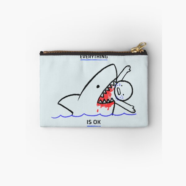 Item preview, EVERYTHIN IS OK, SHARK designed and sold by jimcaza.