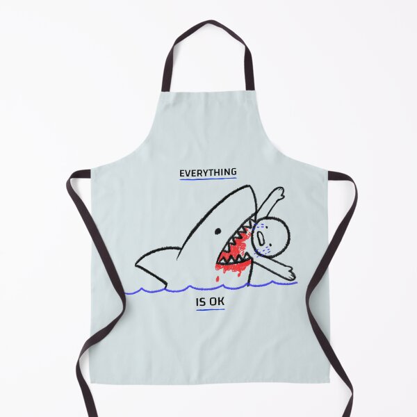 Item preview, EVERYTHIN IS OK, SHARK designed and sold by jimcaza.
