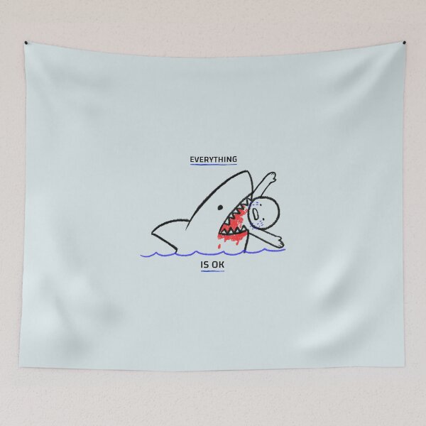 Item preview, EVERYTHIN IS OK, SHARK designed and sold by jimcaza.
