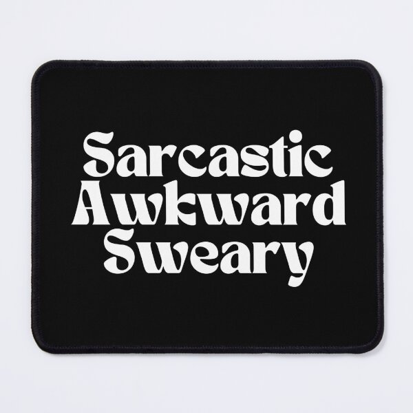 Item preview, Sarcastic Awkward Sweary/ Graphic/ Funny designed and sold by Alexa5454.