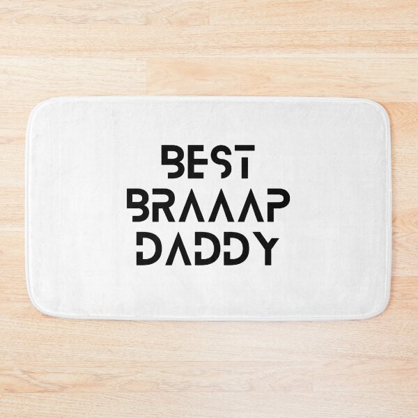 Item preview, best braaap daddy ever designed and sold by axoniej.