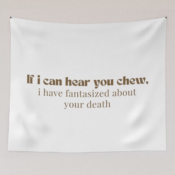Item preview, If i can hear you chew, i have fantasized about your death  - Introvert  - Funny  - Sarcastic  designed and sold by Alexa5454.