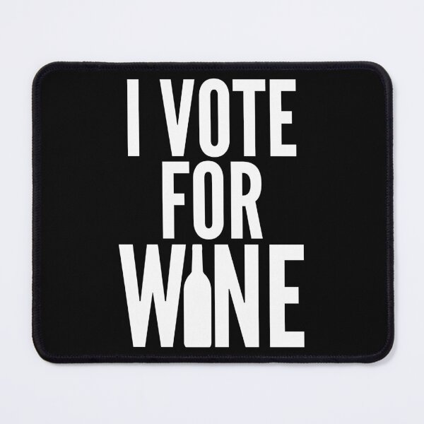 Item preview, I Vote For Wine. Funny Wine Lover Saying designed and sold by That Cheeky Tee.