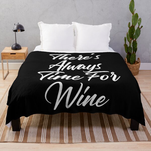 Item preview, There's Always Time For Wine. Funny Wine Lover Saying designed and sold by That Cheeky Tee.