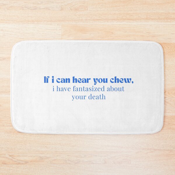 Item preview,  If i can hear you chew, i have fantasized about your death  - Introvert  - Funny  - Sarcastic  designed and sold by Alexa5454.