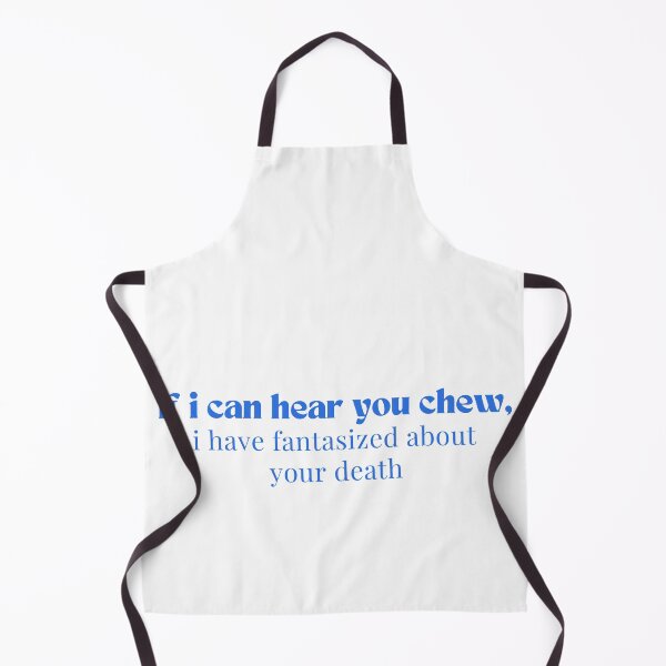 Item preview, If i can hear you chew, i have fantasized about your death - Introvert - Funny - Sarcastic designed and sold by Alexa5454.