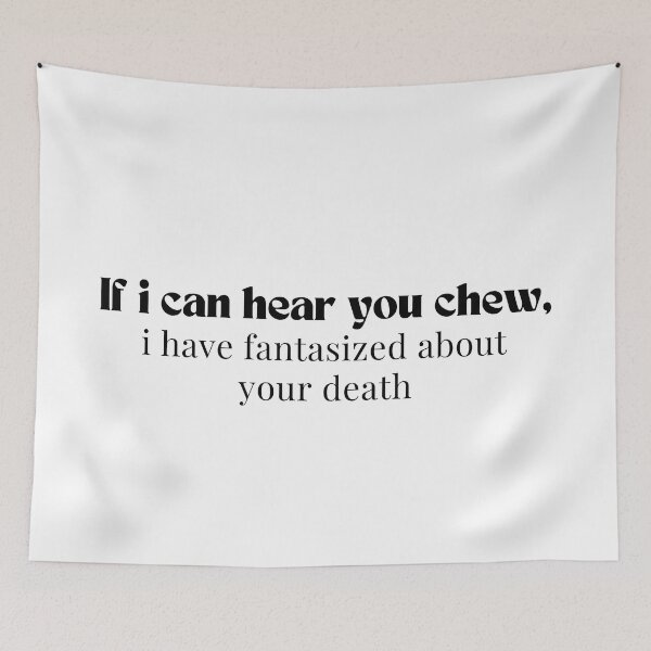 Item preview, If i can hear you chew, i have fantasized about your death  - Introvert  - Funny  - Sarcastic  designed and sold by Alexa5454.
