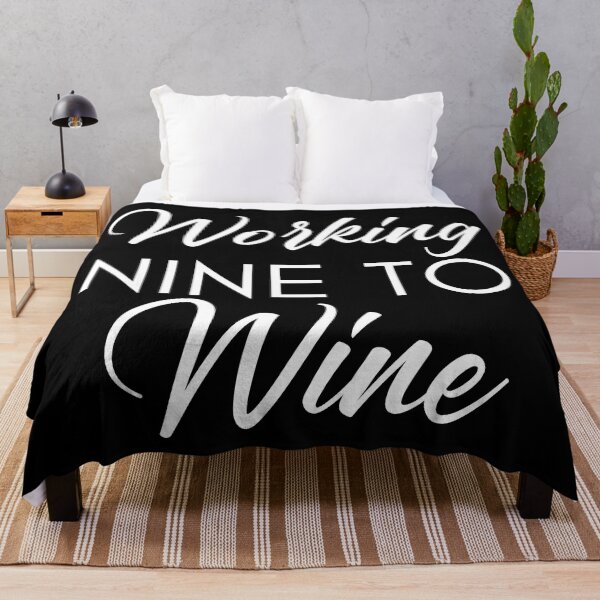 Item preview, Working Nine To Wine. Funny Wine Lover Saying designed and sold by That Cheeky Tee.