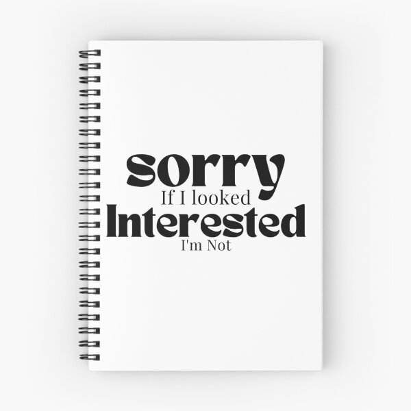 Item preview, Sorry If I looked Interested I'm Not , Funny Quotes  designed and sold by Alexa5454.