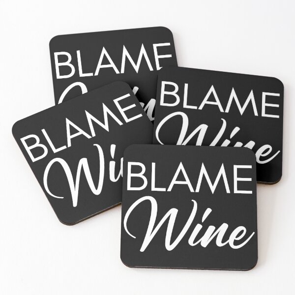 Item preview, Blame Wine. Funny Wine Lover Saying designed and sold by That Cheeky Tee.