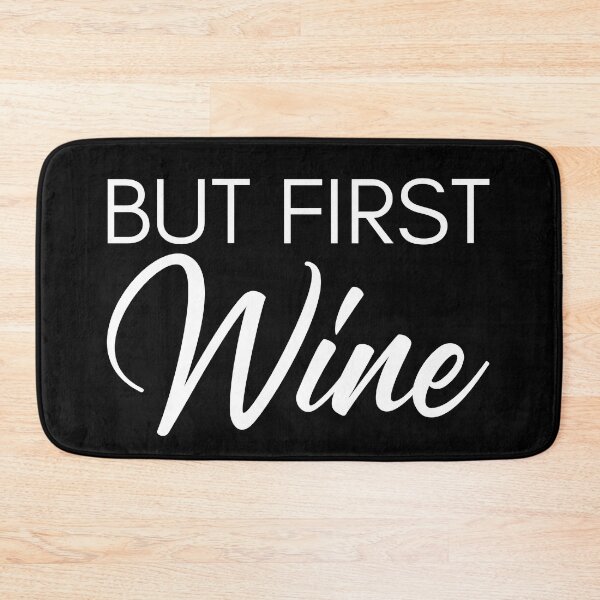 Item preview, But First Wine. Funny Wine Lover Saying designed and sold by That Cheeky Tee.