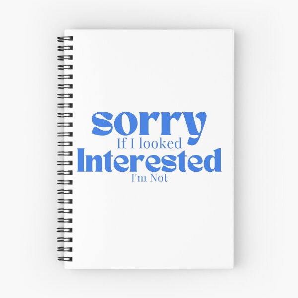 Item preview, Sorry If I looked Interested I'm Not , Funny Quotes  designed and sold by Alexa5454.