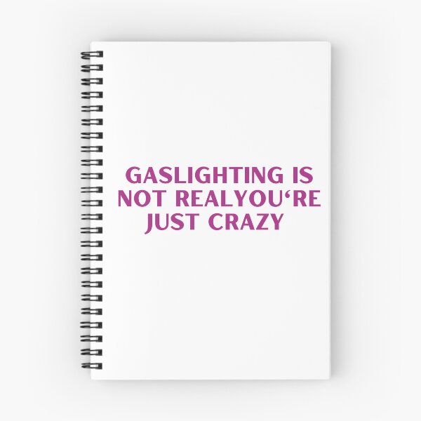 Item preview, Gaslighting Is Not Real You're Just Crazy  designed and sold by badretop.