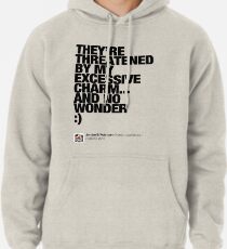 My Excessive Charm (1) Pullover Hoodie