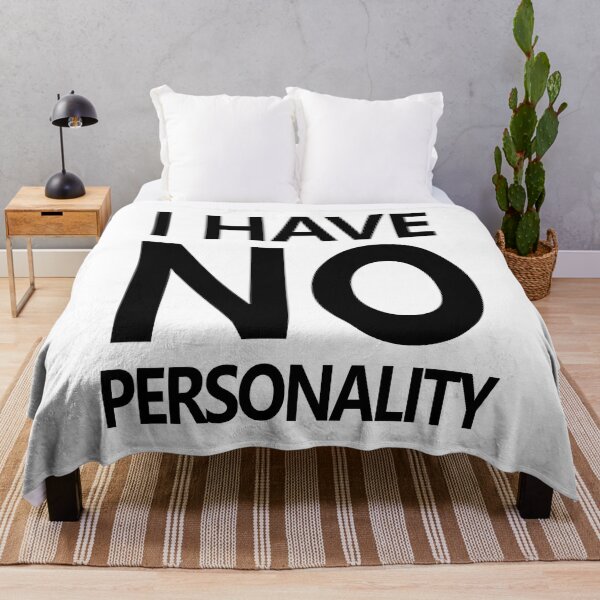 Item preview, I HAVE NO PERSONALITY designed and sold by brodolo.