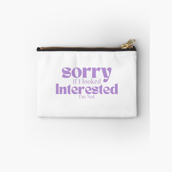 Item preview, Sorry If I looked Interested I'm Not , Funny Quotes  designed and sold by Alexa5454.