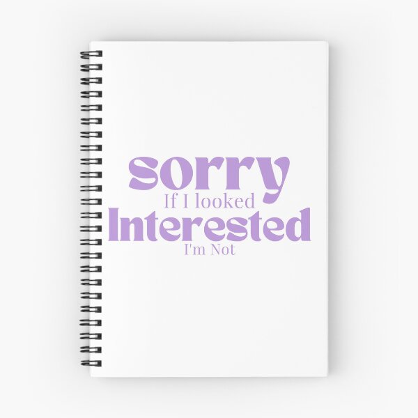 Item preview, Sorry If I looked Interested I'm Not , Funny Quotes  designed and sold by Alexa5454.