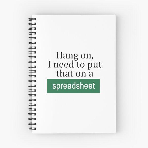 Item preview, Hang On, I Need to Put That on a Spreadsheet designed and sold by ThePurpleFrog.