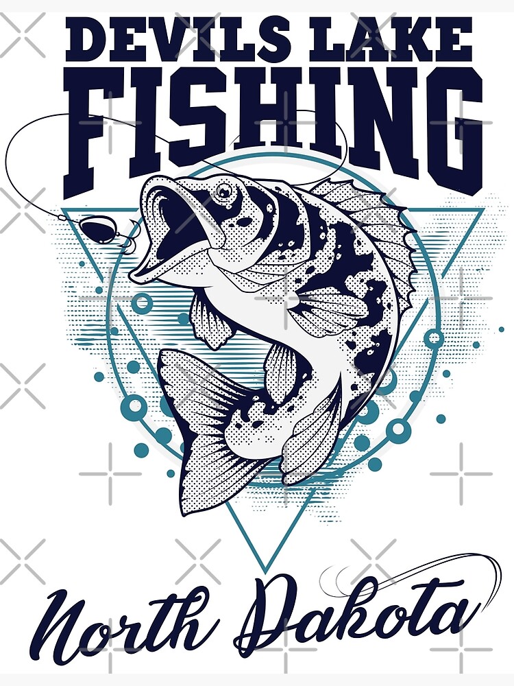 "Devils lake north Dakota fishing spot" Poster for Sale by THEWFBD