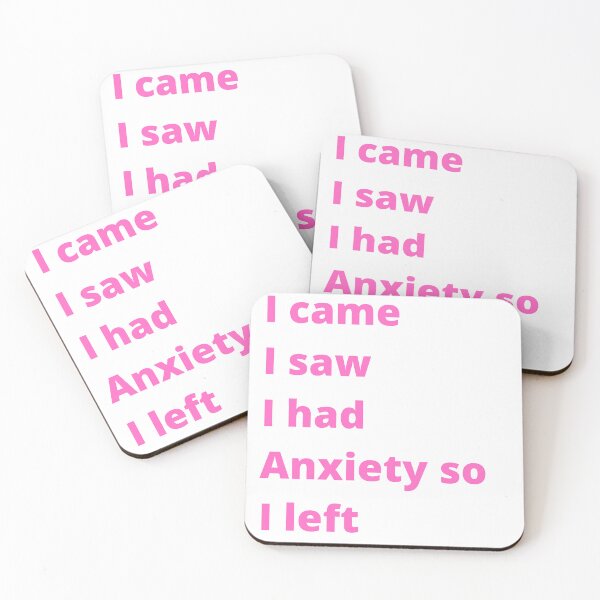 Item preview, Women girls I came I saw I had Anxiety so I left designed and sold by hassbelo.