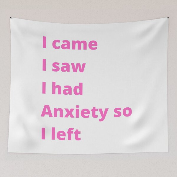 Item preview, Women girls I came I saw I had Anxiety so I left designed and sold by hassbelo.